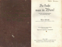 Buch WK II So Kocht Man In Wien Von Urbach, Alice. Sehr Gesuchte Original-Ausgabe Von 1936 Des Berühmten Kochbuches Der  - 5. Zeit Der Weltkriege