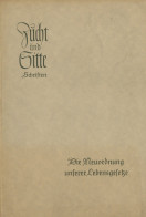 Buch WK II Zucht Und Sitte Schriften Die Neuordnung Unserer Lebensgesetze Zweite Folge 1942, Einige Bilder 116 S. II - 5. World Wars