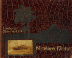 Schiff Buch Hamburg-Amerika Linie Mittelmeer-Fahrten, Ca. 1900 Erschienen, Umlaufender Goldschnitt, Einband Leder II Bat - Otros & Sin Clasificación