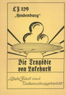 Broschüre Luftschiff Zeppelin LZ 129 Hindenburg" Die Tragödie Von Lakehurst Letzte Fahrt Und Untersuchungsbericht 34 Sei - Zeppeline