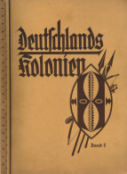 Kolonien Deutsch-Südwestafrika Und Ostafrika Sammelbild-Album Deutschlands Kolonien Band 1 Von Ernst Vollbehr, Verlag Hi - Histoire