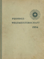 Fussball Buch Fussball Weltmeisterschft 1954 Offizielles Erinnerungswerk Coupe Jules Rimet Hrsg. Bahr, Gerhard Nürnberg  - Voetbal