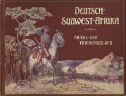 Kolonien Deutsch-Südwestafrika Kriegs- Und Friedensbilder 100 Original-Aufnahmen Von Friedrich Lange In Windhuk 1907, Ve - 100 - 499 Cartoline