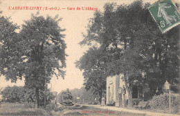 CPA 93 L'ABBAYE LIVRY / GARE DE L'ABBAYE / Cliché Rare - Andere & Zonder Classificatie