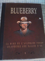 BLUEBERRY INTEGRALE DYPTIQUE LUXE T6 " La Mine De L'allemand Perdu, Le Spectre Aux  Balles D'O R" DOS TOILE  2009  Neuve - Blueberry
