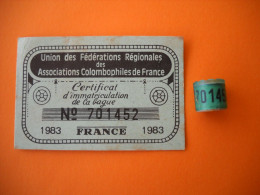 Colombophilie  Association Colombophile De France  Titres De Propriété Et Sa Bague - 1983  Pigeon Voyageur  Matricule - Otros & Sin Clasificación