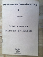 Oude Cijnzen Munten En Maten Familia Et Patria Handzame - Pratique