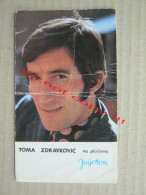 Toma Zdravković - Yugoslav Singer ( JUGOTON ) / Promo Card With Original Autograph, Signature - Cantantes Y Musicos