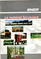 Le Matériel Ferroviaire SNCF Locomotives, Transports En Ile De France, Grandes Lignes, TGV, De Marchandises...1991 - Ferrocarril & Tranvías