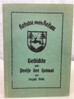 Rehau, Mein Rehau. Gedichte Zum Preise Der Heimat. - Lyrik & Essays