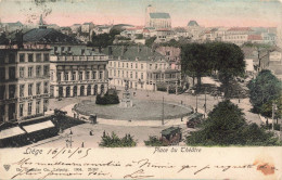 BELGIQUE - Liège - Place Du Théâtre - Colorisé -  Carte Postale Ancienne - Lüttich