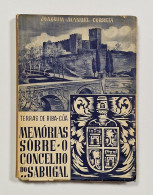 SABUGAL - MONOGRAFIAS -Terras De Riba-Côa-Memórias Sôbre O Concelho Do Sabugal. (Autor: Joaquim Manuel Correia - 1946) - Livres Anciens