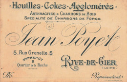 Rive De Gier * Houilles Cokes Charbons De Bois Jean POYET 5 Rue Grenette * Carte De Visite Ancienne - Rive De Gier