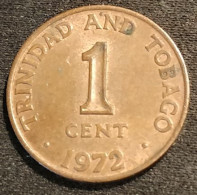 TRINIDAD AND TOBAGO - 1 CENT 1972 - KM 1 - Trinité-et-Tobago - Trinidad & Tobago