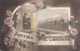 CPA 33 AMITIES DE LIBOURNE / TRAIN - Libourne