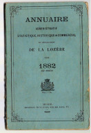 ANNUAIRE - 48 - LOZÈRE - Administratif Statistique Historique Et Agricole 1882 - Annuaires Téléphoniques