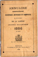 ANNUAIRE - 48 - LOZÈRE - Administratif Statistique Historique Et Agricole 1886 - Telephone Directories