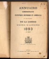 ANNUAIRE - 48 - LOZÈRE - Administratif Statistique Historique Et Agricole 1893 - Telefonbücher