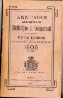 ANNUAIRE - 48 - LOZÈRE - Administratif Statistique Historique Et Agricole 1905 - Annuaires Téléphoniques