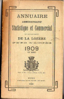 ANNUAIRE - 48 - LOZÈRE - Administratif Statistique Historique Et Agricole 1909 - Telefonbücher