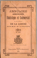ANNUAIRE - 48 - LOZÈRE - Administratif Statistique Historique Et Agricole 1911 - Annuaires Téléphoniques