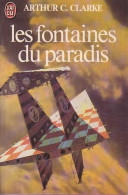 Les Fontaines Du Paradis - De Arthur C Clarke - J' Ai Lu SF - N° 1304 - 1982 - J'ai Lu
