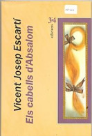 Libro Els Cabells D'Absalon (Valenciano) Vicent Josep Escarti . 27-452 - Altri & Non Classificati