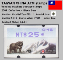 2004 Automatenmarken China Taiwan Black Bear MiNr.5.2.2 Blue Nr.016 ATM NT$25 MNH Variosyst Kiosk Etiquetas - Distributori