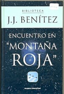 Libro Encuentro En Montaña Roja. J.J. Benitez . 27-454 - Altri & Non Classificati