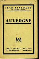 Auvergne. - Ajalbert Jean - 1932 - Auvergne