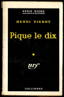 1959 Série Noire N° 538 - Roman Policier - HENRI PIERNY "Pique Le Dix" - Série Noire