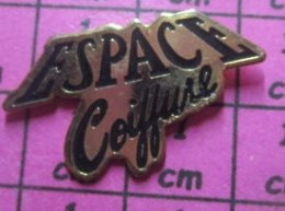 516c Pin's Pins / Beau Et Rare & TB état / ESPACE / ESPACE .... COIFFURE !! - Espacio