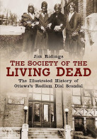 Living Dead Ottawa's Radium Dial Scandal Front Cover Book Etats-Unis - (Photo) - Objets