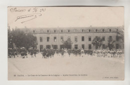 CPA MILITAIRE SAIDA (Algérie) - La Cour De La Caserne De La Légion Après L'exercice, La Rentrée - Saïda