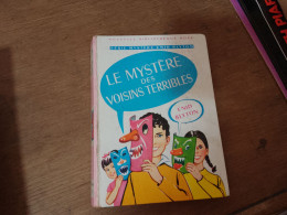 130 //  LE MYSTERE DES VOISINS TERRIBLES - Bibliotheque Rose