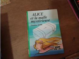 130 //  ALICE ET LA MALLE MYSTERIEUSE / CAROLINE QUINE - Bibliotheque Verte