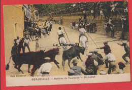 Delcampe - 30 - BEAUCAIRE---Arrivée Des Taureaux Le 14 Juillet---tres Animé----colorisée - Beaucaire