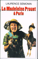 K7 VHS - LA MADELEINE PROUST A PARIS Par Laurence Semonin - Other & Unclassified