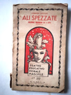 LIBRETTO     ALI  SPEZZATE    DRAMMA  IN  3  ATTI - Kunst, Antiek