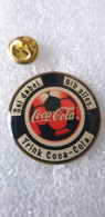 Pin's Coca-Cola Sei Dabei - Gib Alles - Trink Coca-Cola - Coca-Cola