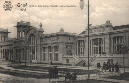 Gand - Gent - Pavillons De La Marine Française Et De L'alimentation - Exposition Universelle 1913 - Belgique Belgium - Gent