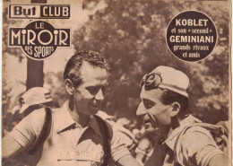 BUT CLUB LE MIROIR DES SPORTS 308 1951 CYCLISME AIX GENEVE DIJON COL DE SAGNES OCKERS ROBIC KOBLET LAZARIDES DELEDDA - Sport