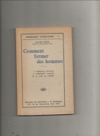 COMMENT FORMER DES HOMMES  Abbe Pradel 1931 - Sociologie