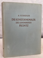 Die Kunstdenkmäler Von Oberfranken; Band 2., Landkreis Pegnitz. - Architectuur