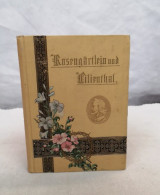 Des Gottseligen Thomas Von Kempen Rosengärtlein Und Lilienthal - Poems & Essays