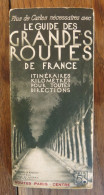 Le Guide Des Grandes Routes De France, Routes Paris-Centre. Blondel La Rougerie éditeur. Non Daté - Mappe/Atlanti