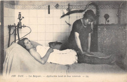 40-DAX- LES BAIGNOTS- APPLICATION LOCALE DE BOUE MINERALE - Dax