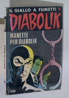 46689 DIABOLIK R Ristampa Nr 302 - Manette Per Diabolik - Diabolik