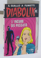 46694 DIABOLIK R Ristampa Nr 363 - L'incubo Del Passato - Diabolik
