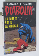 46697 DIABOLIK R Ristampa Nr 482 - Un Morto Sotto La Pioggia - Diabolik